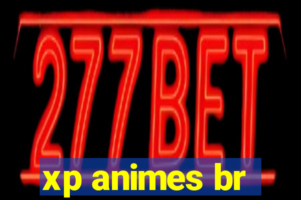 xp animes br